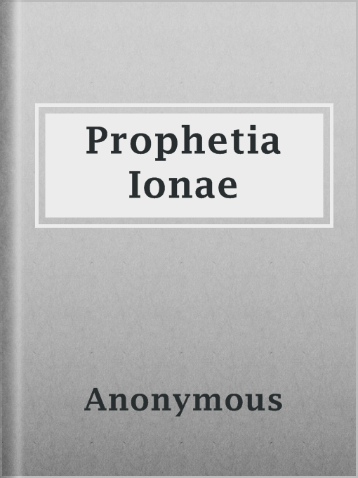 Title details for Prophetia Ionae by Anonymous - Available